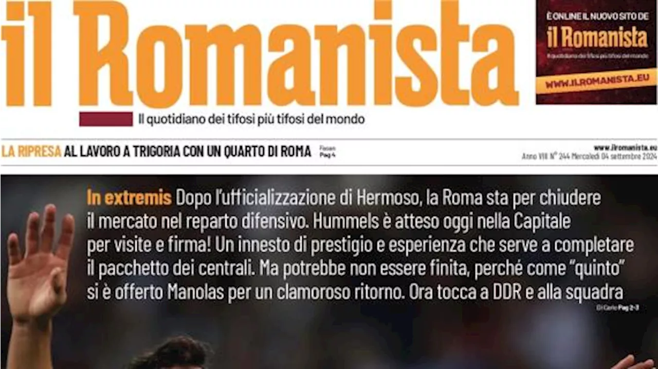 Il Romanista in apertura sull'arrivo di Hummels alla Roma: 'Roba da Mats'