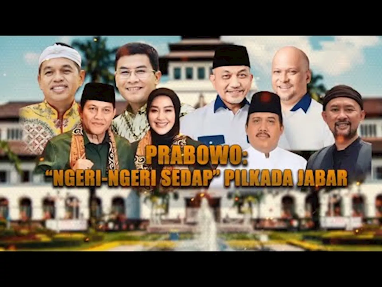 Prabowo: Ngeri-Ngeri Sedap Pilkada Jabar