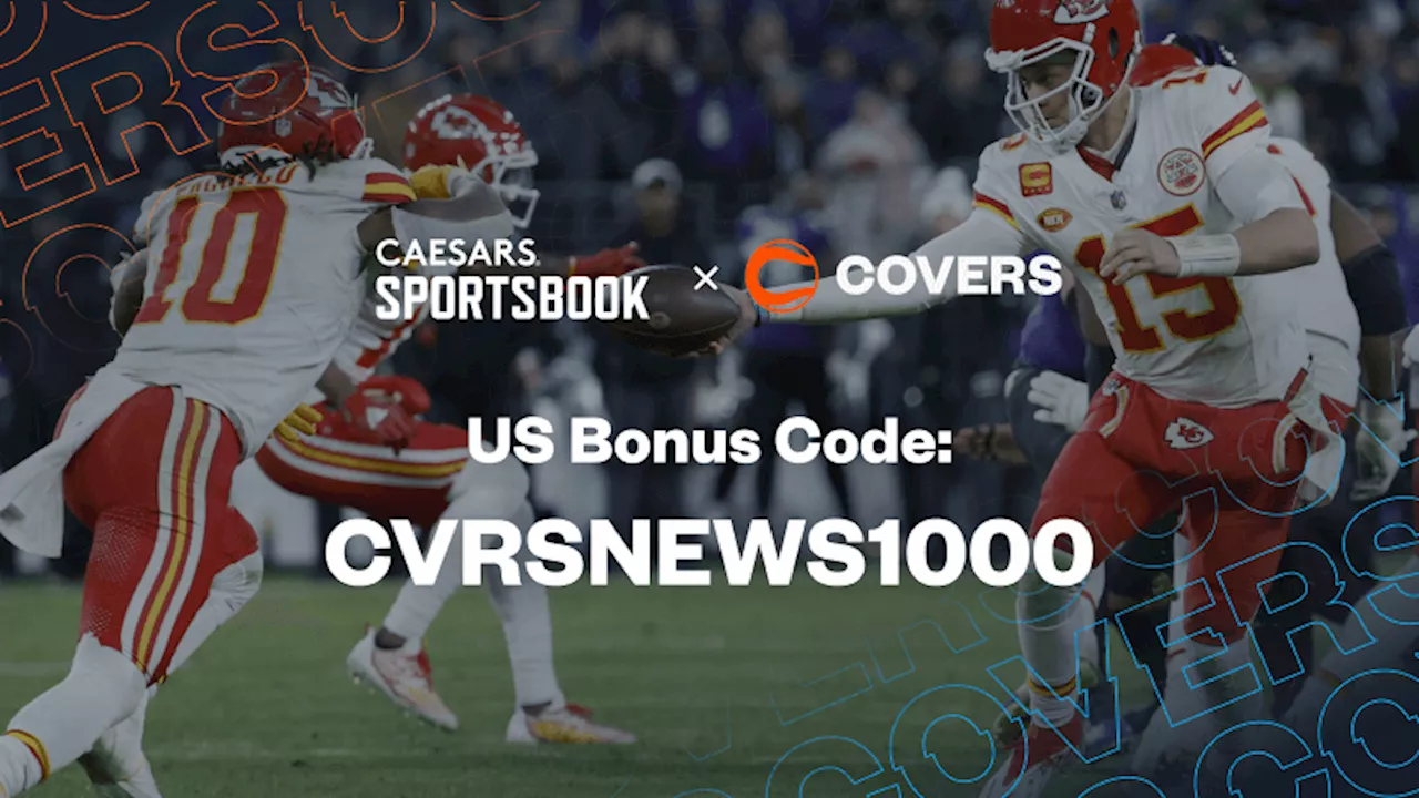 Best NFL Caesars Promo Code Awards a $1,000 Bonus Bet Back for Ravens vs. Chiefs