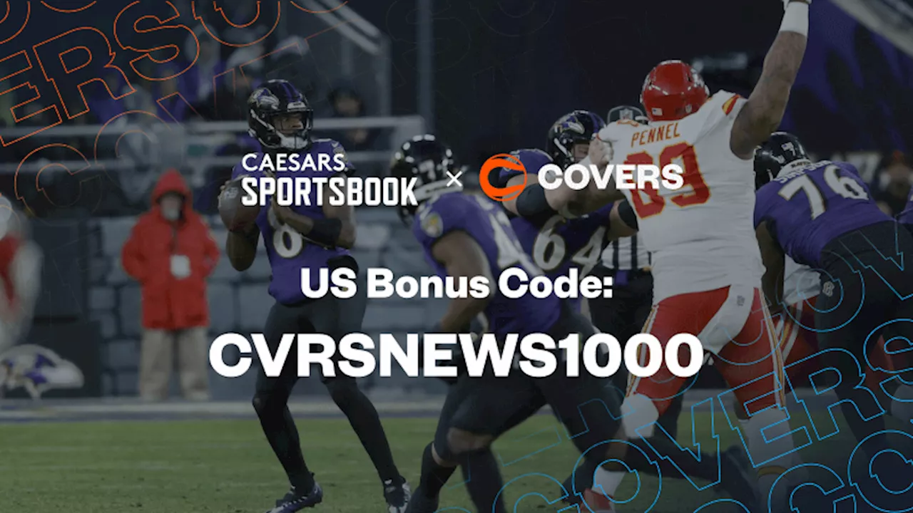 Best NFL Caesars Promo Code Gives Awards a $1,000 Bonus Bet Back for Ravens vs Chiefs