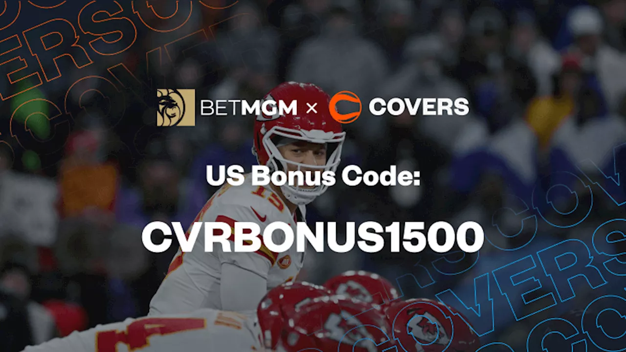 BetMGM Bonus Code: Get $1,500 Bonus Bets Back If your Ravens vs Chiefs Wager Doesn't Win