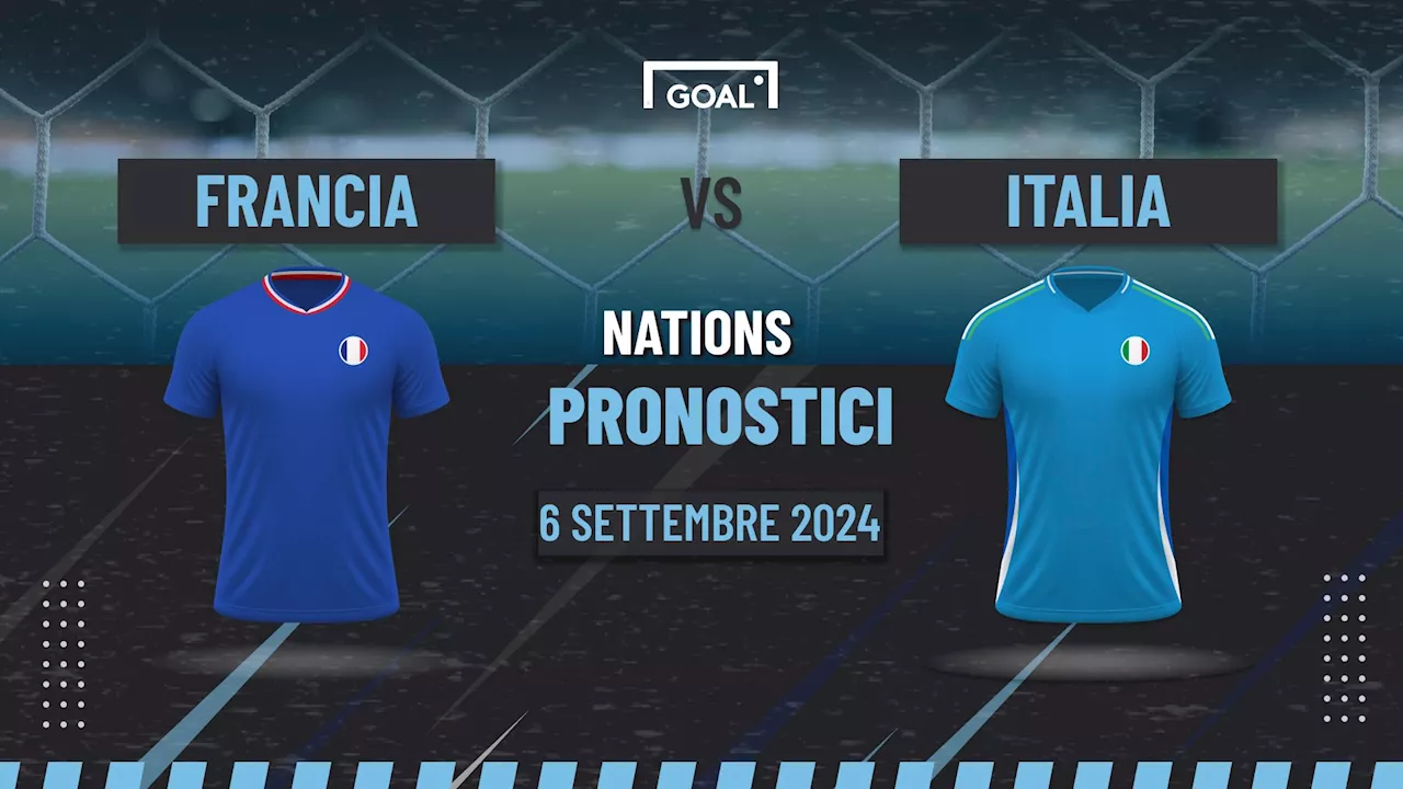 Pronostici Francia-Italia e informazioni utili per scommettere: sfida dal pronostico difficile