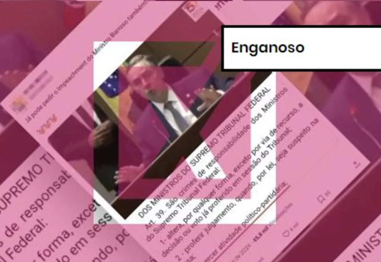 ENGANOSO: Declaração de Barroso não configura exercício de atividade político-partidária, diferentemente do que alega post