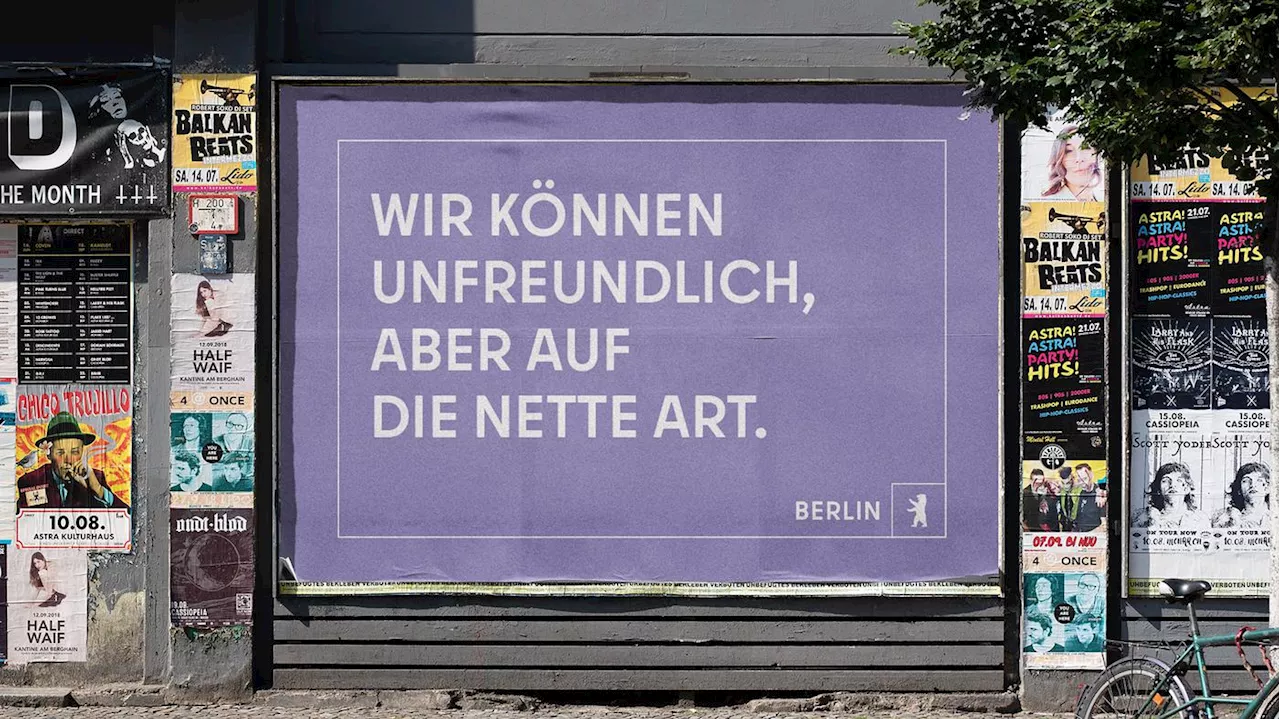 Neue Imagekampagne für Berlin: „Wir können unfreundlich, aber auf die nette Art“