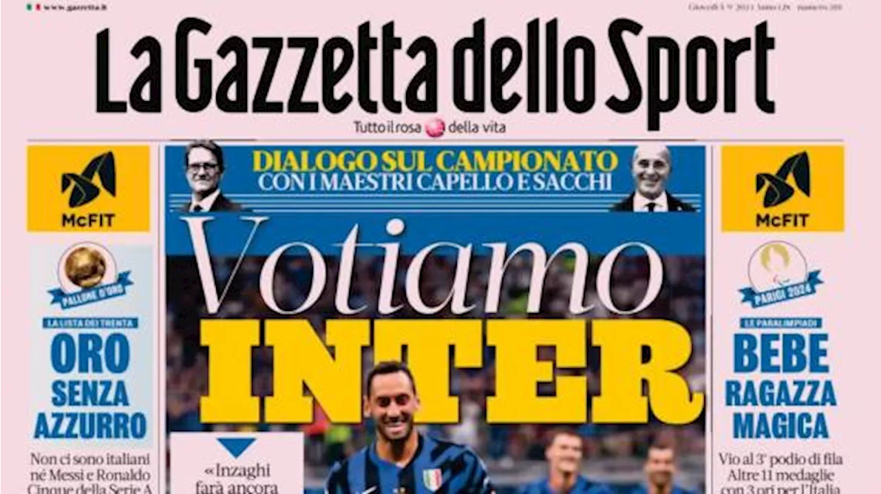 La Gazzetta dello Sport apre con Capello e Sacchi: 'Inter favorita per lo Scudetto'