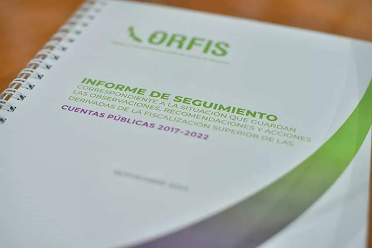 Congreso recibe del ORFIS los Informes de Seguimiento a Cuentas Públicas