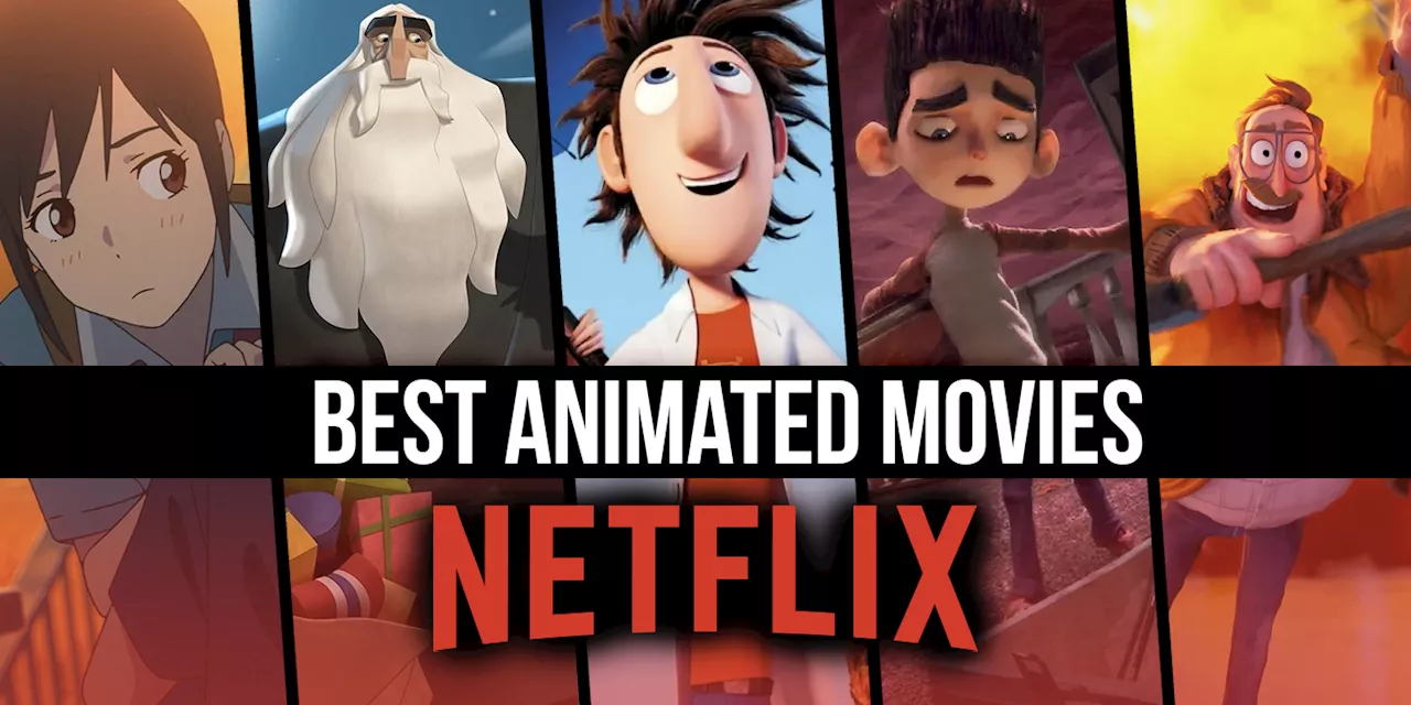 The 20 Best Animated Movies on Netflix Right Now (September 2024)