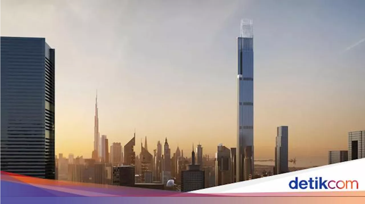 Ini Penampakan 'Adik' Burj Khalifa, Calon Gedung Tertinggi Kedua di Dunia