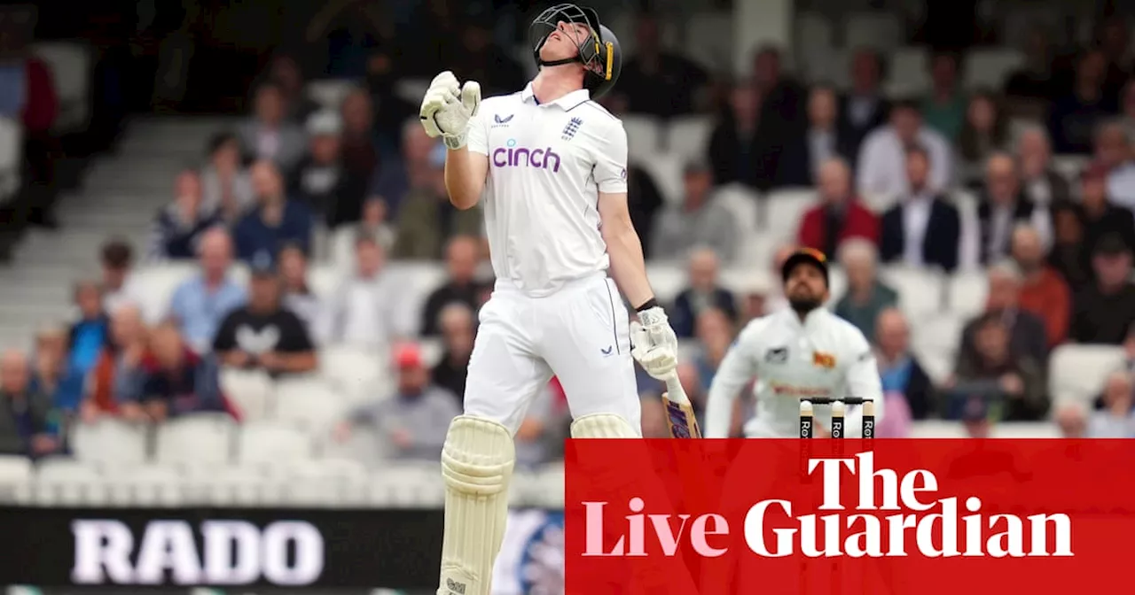 England v Sri Lanka: third men’s cricket Test, day one