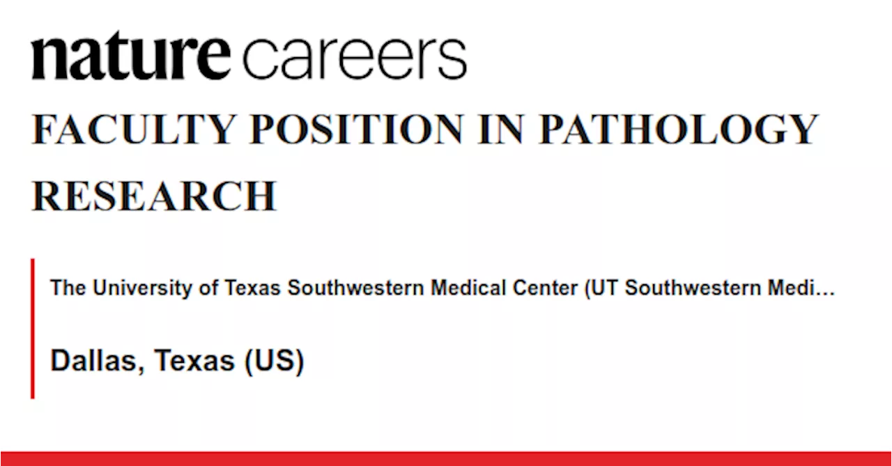  Dallas, Texas (US) job with The University of Texas Southwestern Medical Center (UT Southwestern Medical Center)