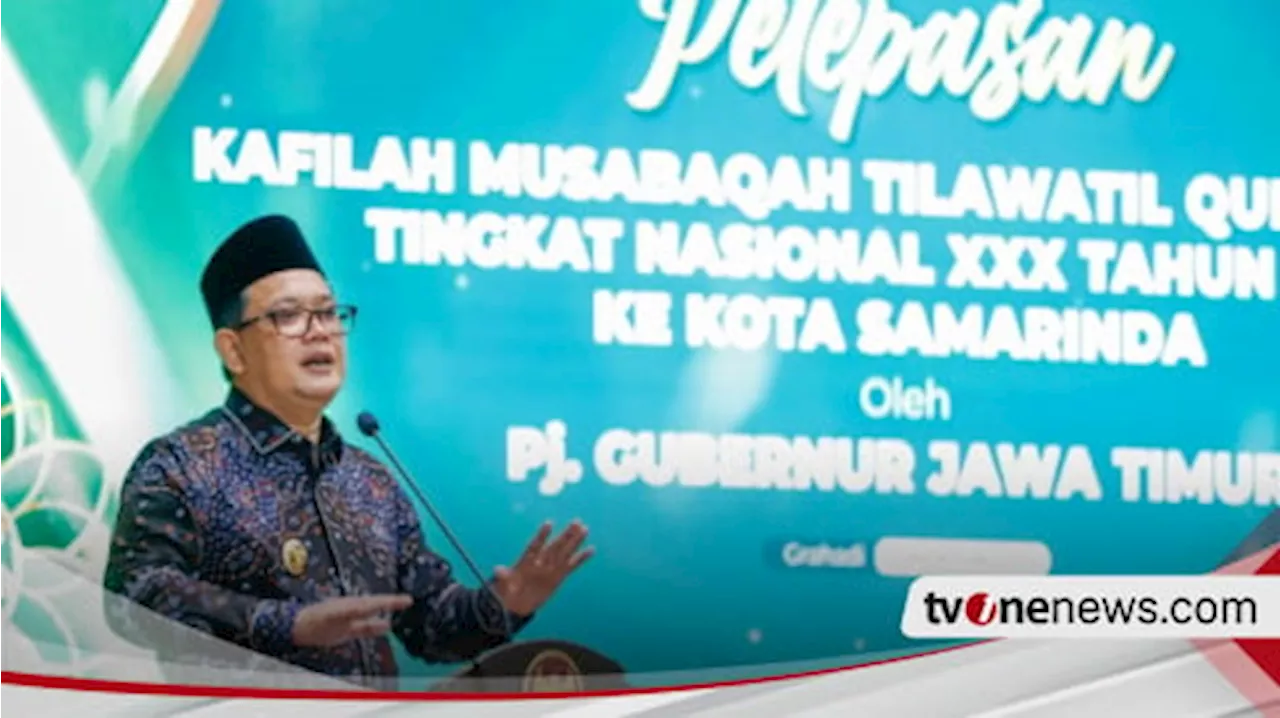 Optimis Juara Umum, Pj Gubernur Jawa Timur Lepas Kafilah MTQ XXX Samarinda