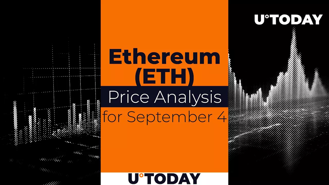 Ethereum (ETH) Prediction for September 4