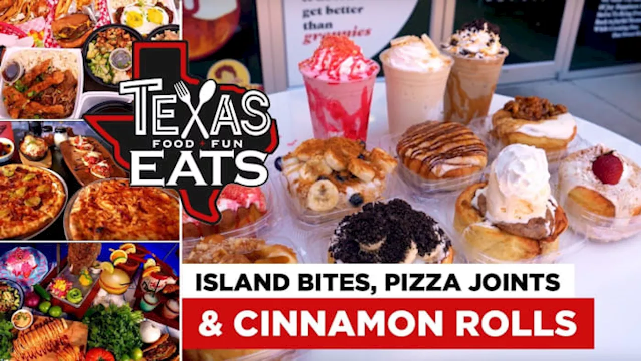 Texas Eats: Island Bites, Pizza Joints & Cinnamon Rolls