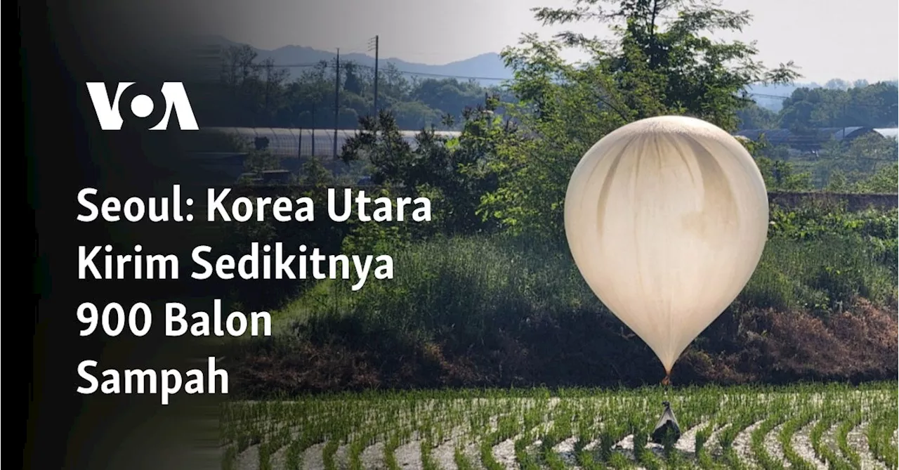 Seoul: Korea Utara Kirim Sedikitnya 900 Balon Sampah