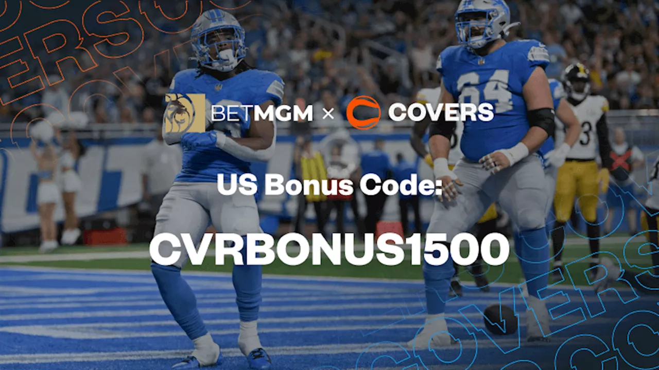 BetMGM Bonus Code CVRBONUS1500 for Up to $1,500 in Bonus Bets for NFL Sunday Kickoff