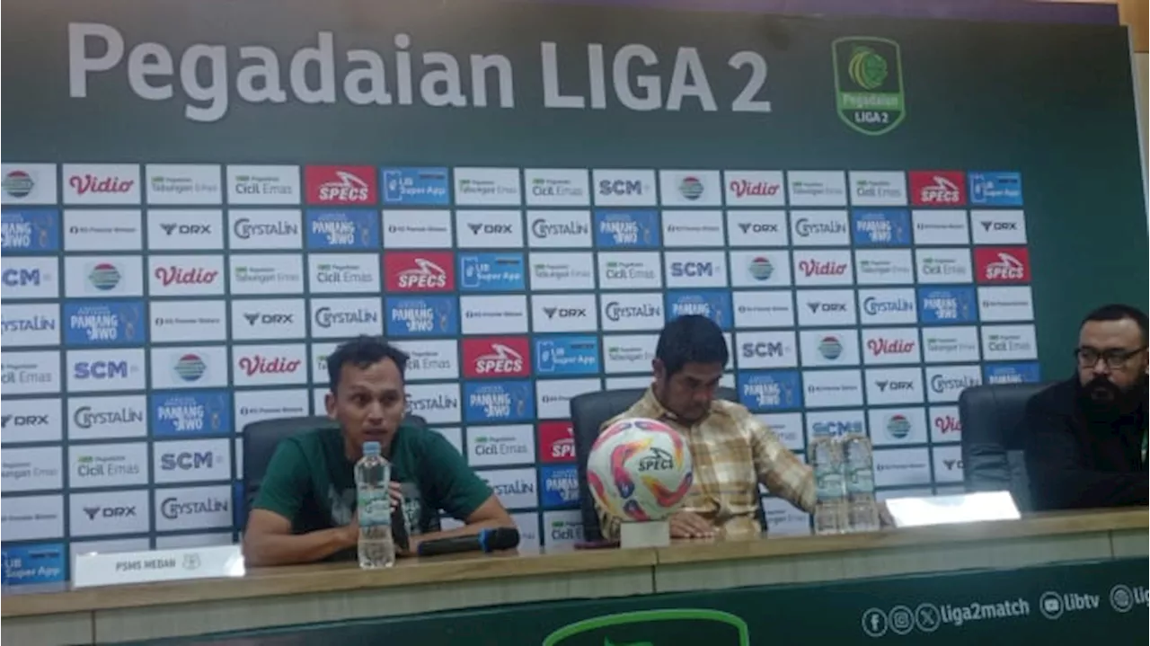 Liga 2: Respons Nil Maizar Usai PSMS Usai Dihajar PSKC Cimahi