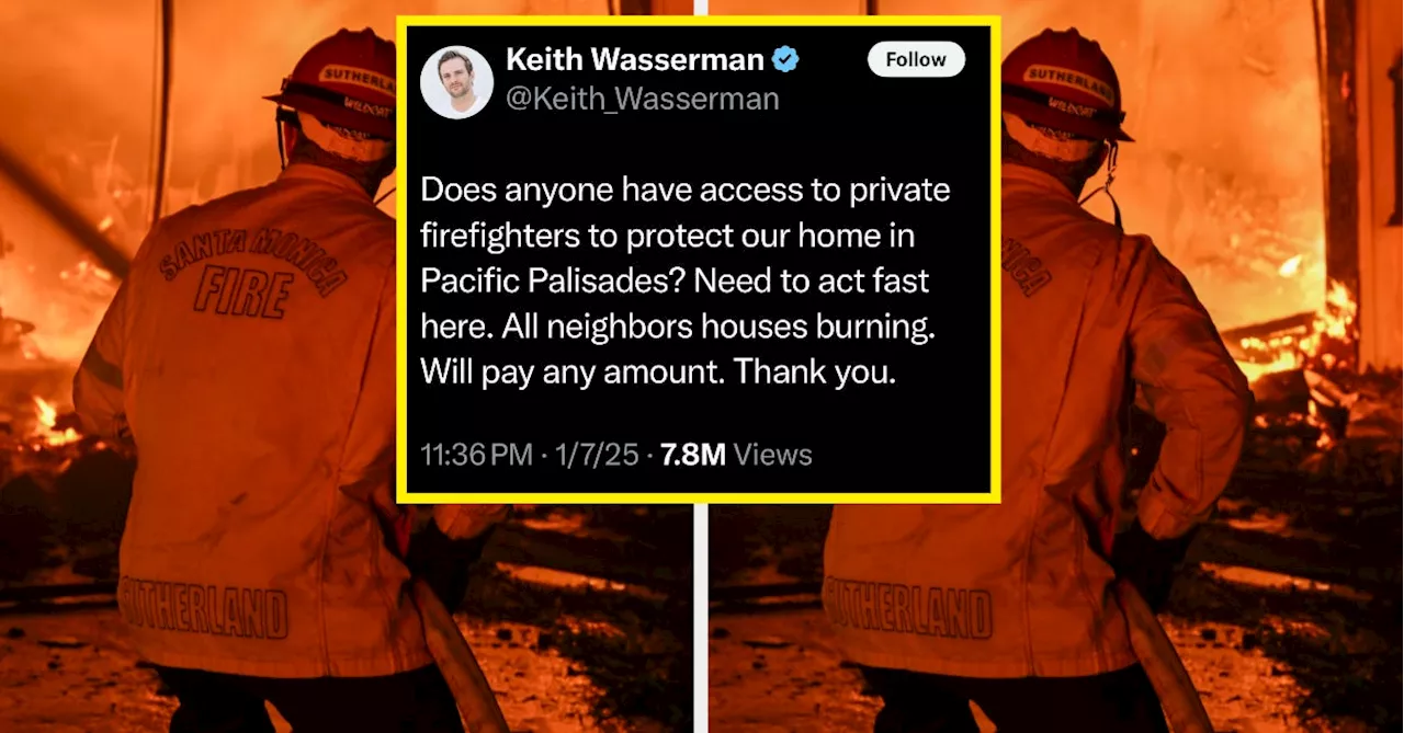 Real Estate Investor Sparks Outrage by Requesting Private Firefighters During LA Wildfires