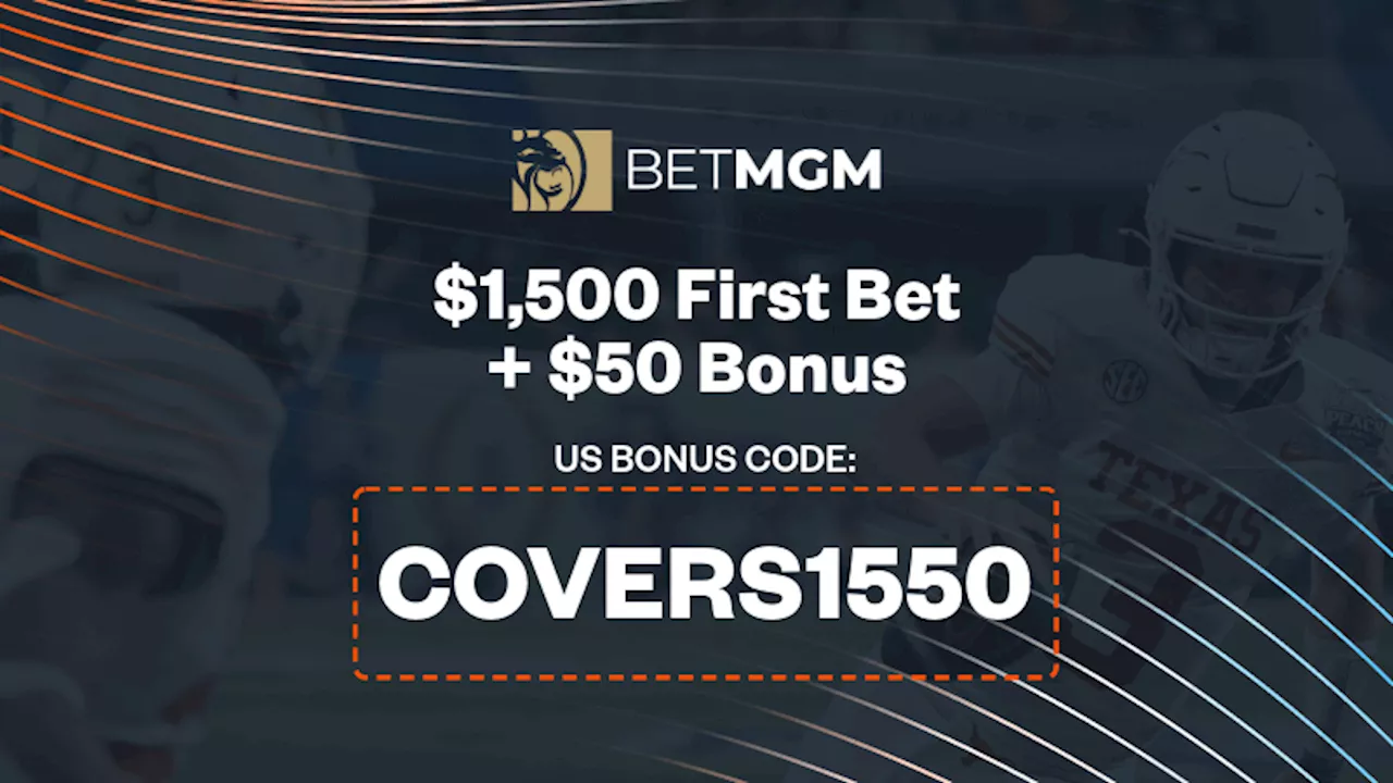 Exclusive BetMGM Bonus Code 'COVERS1550' Gives $50 Extra Bonus Bets for Ohio State vs Texas