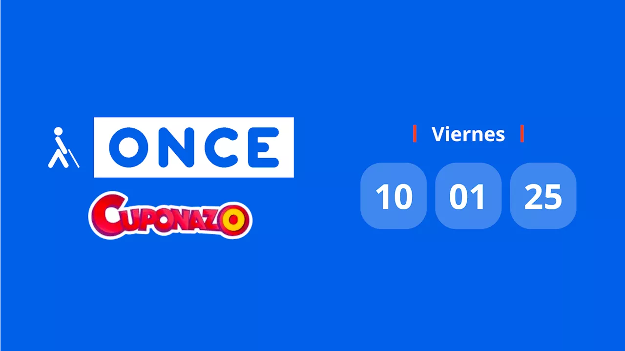 Resultado Cuponazo de la ONCE: comprobar número hoy viernes 10 de enero de 2025