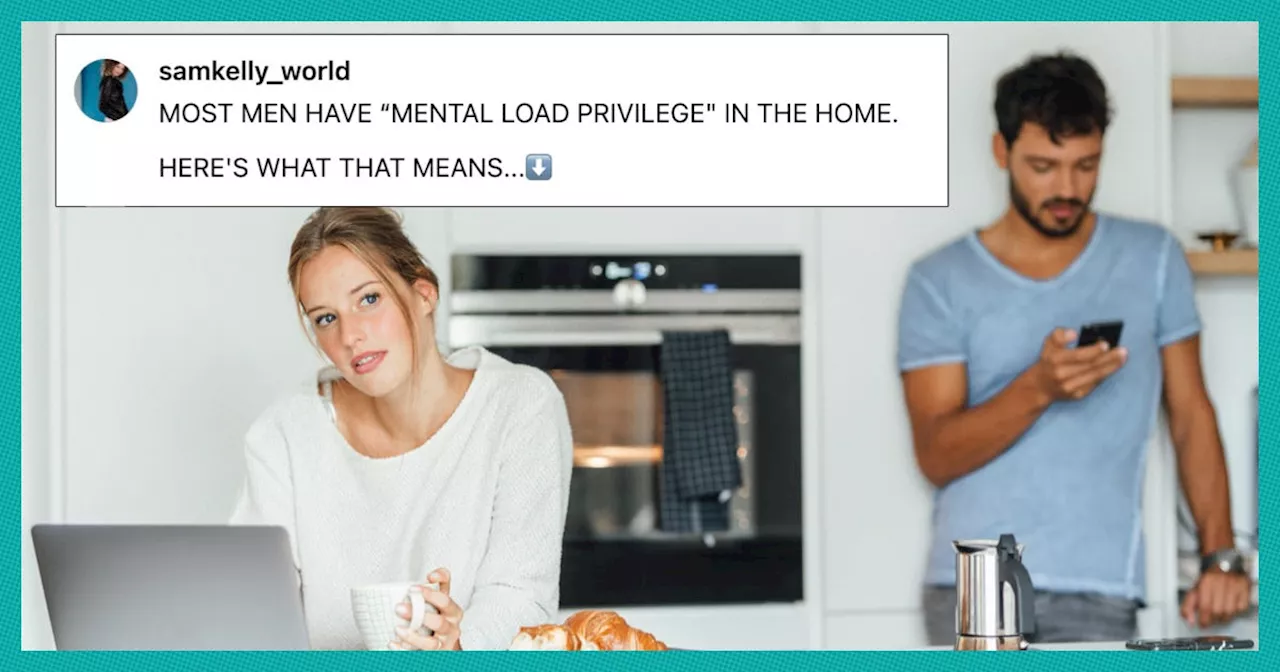 Mental Load Privilege Is Real And Mostly Men Benefit