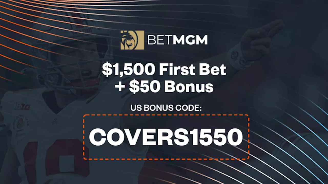 BetMGM Bonus Code: $1,500 First Bet + $50 Bonus Bets for Ohio State vs Texas