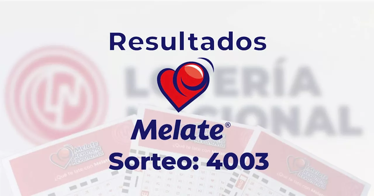 Resultados del Melate 4003 de hoy 10 de enero de 2025