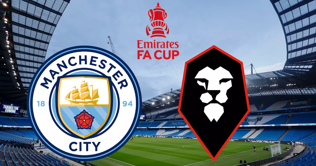 Man City vs Salford City live early team news plus kick-off time and how to watch