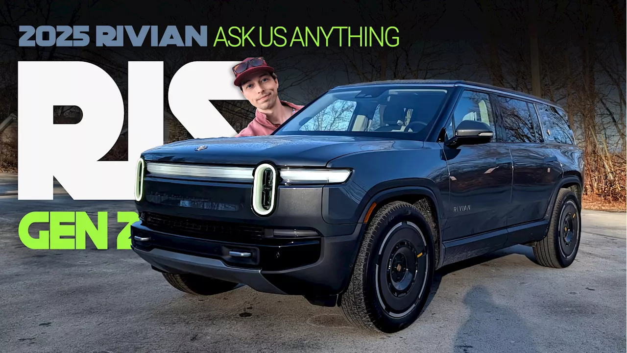 What Do You Want To Know About The 2025 Rivian R1S?