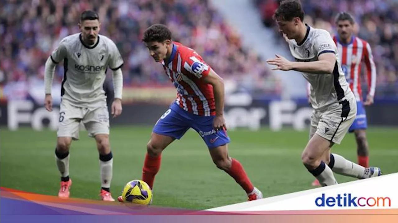 Atletico Vs Osasuna: Alvarez Bawa Los Colchoneros ke Puncak Klasemen