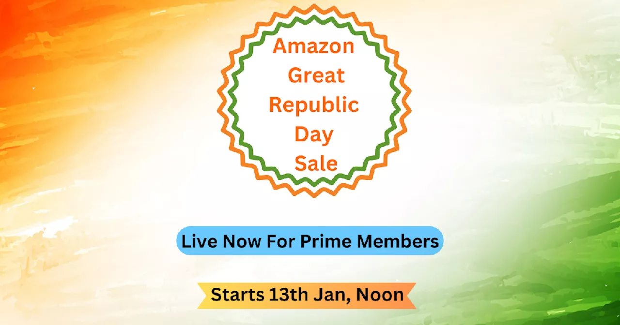 प्राइम मेंबर्स के लिए शुरू हुई Amazon Great Republic Day Sale, 73% तक के बंपर डिस्काउंट पर मिल रहे बेस्ट सेलर्स