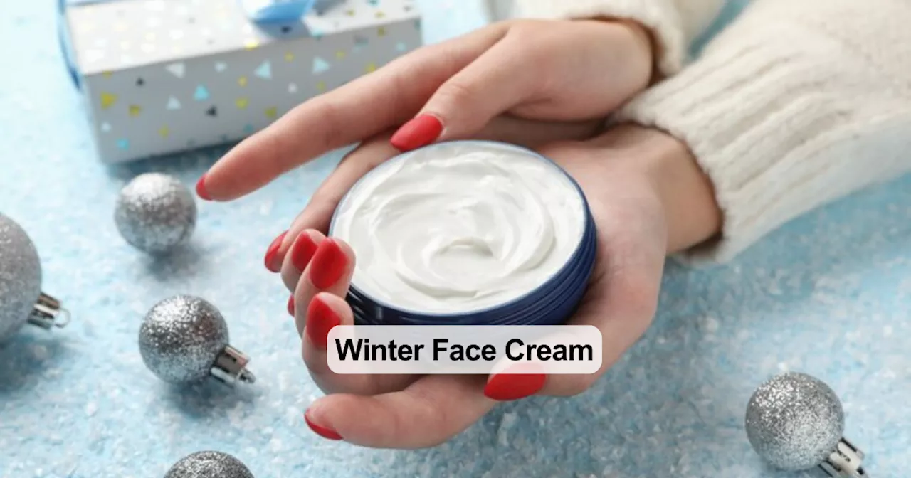 Winter Face Cream: Best Options for Healthy, Hydrated Skin