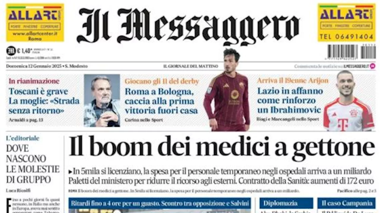 Il Messaggero in taglio alto: 'Roma a Bologna, caccia alla prima vittoria fuori casa'