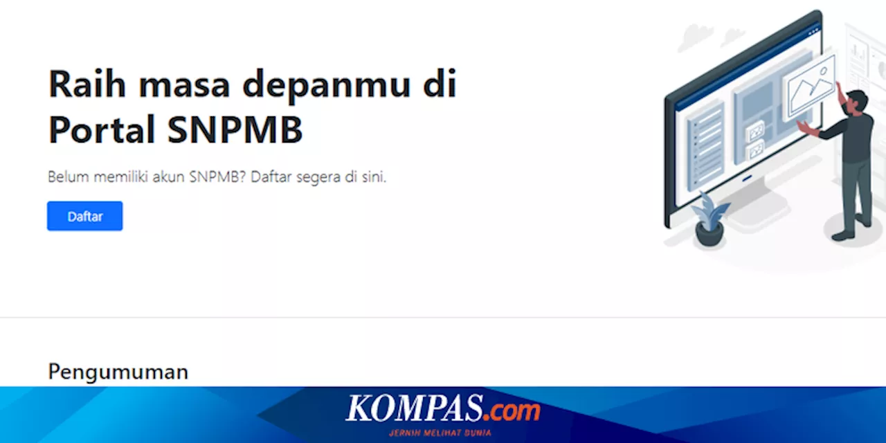 Kapan Registrasi Akun SNPMB untuk Daftar SNBT 2025? Klik portal-snpmb.bppp.kemdikbud.go.id