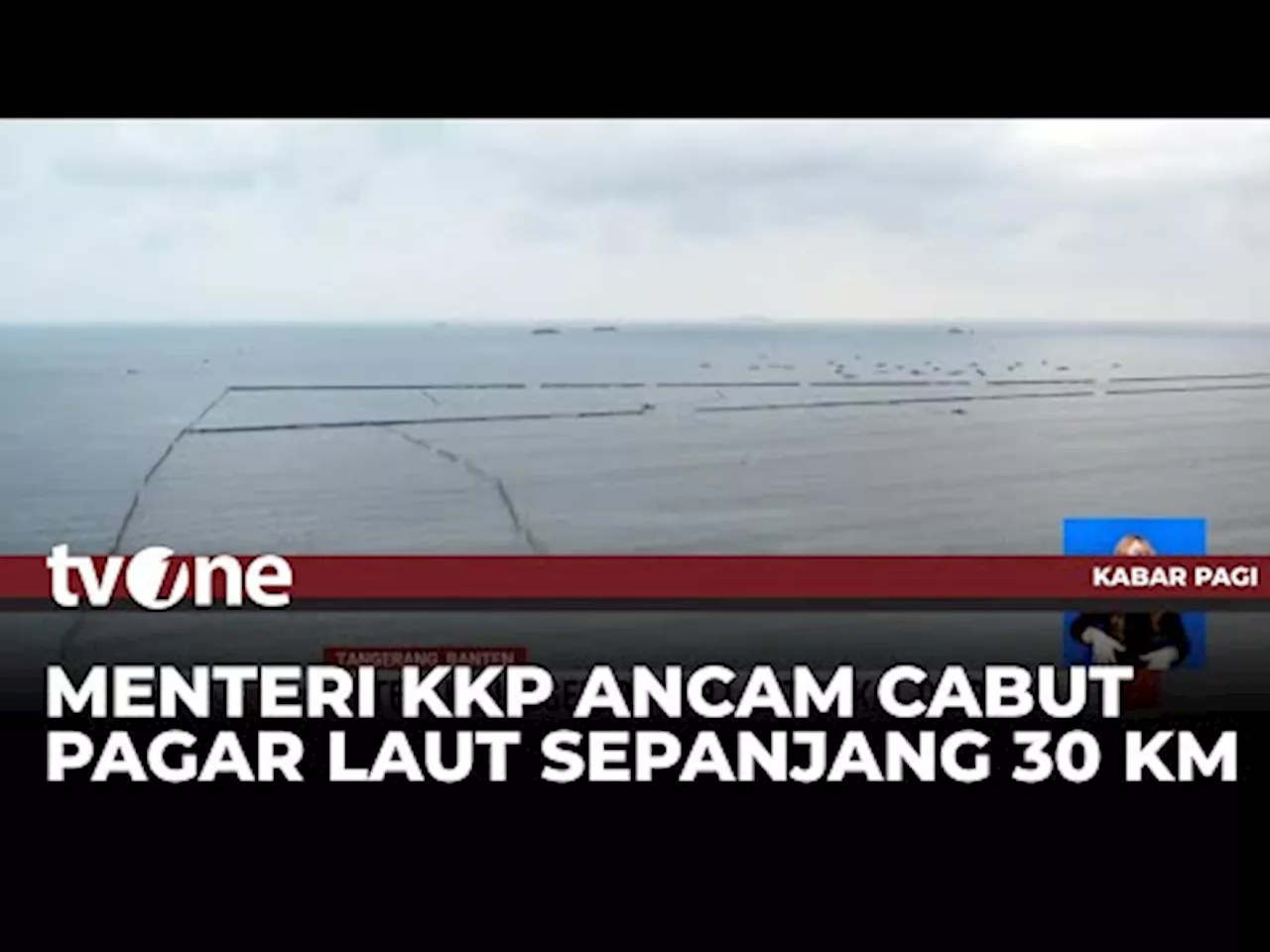 Kementerian KKP Ancam Bongkar Pagar Laut yang Merugikan Nelayan