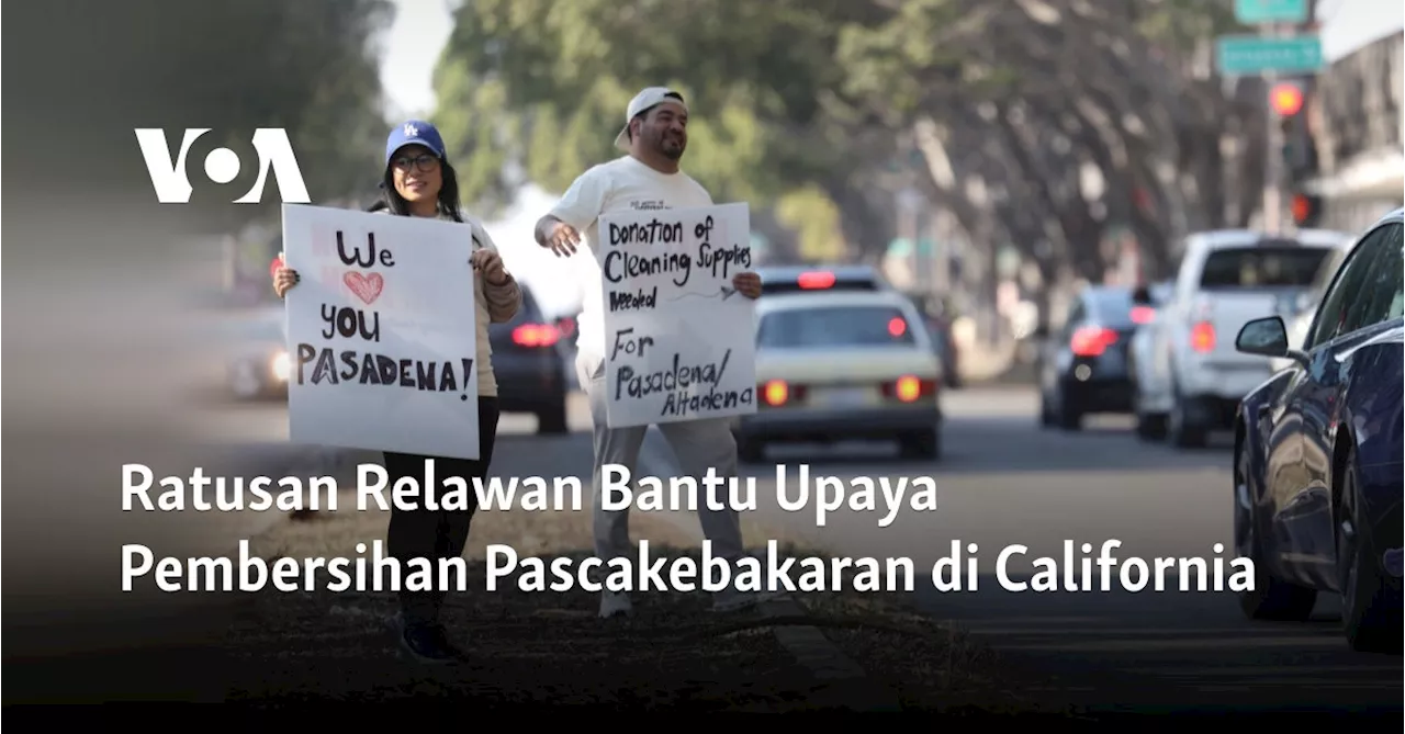 Ribuan Warga Bantu Pembersihan Pasca Kebakaran di Pasadena