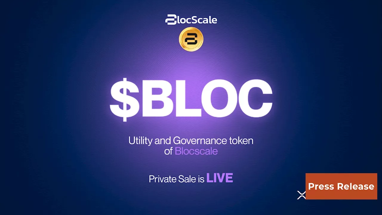 Blocscale: Revolutionizing XRP Fundraising and Asset Tokenization