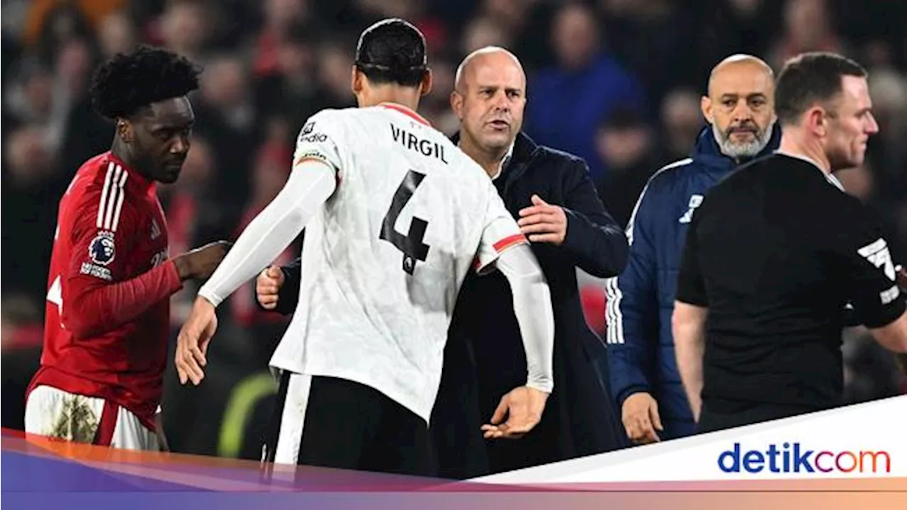 Nottingham Forest Vs Liverpool: Slot Kecewa, tapi Tak Bisa Minta Lebih