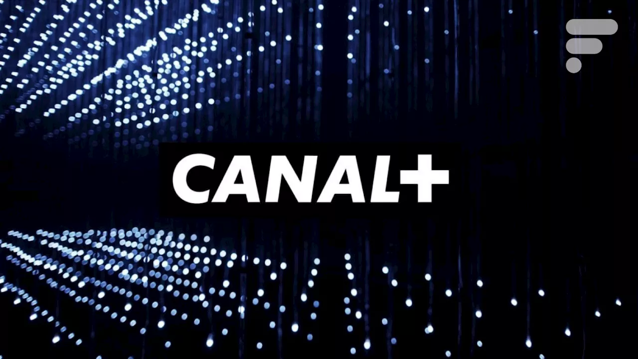 Canal+ bouleverse ses formules d'abonnement : prix revus à la baisse, mais quelques surprises