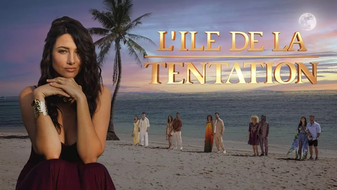 L'Île de la tentation: Nouveau défi amoureux pour cinq couples sur W9