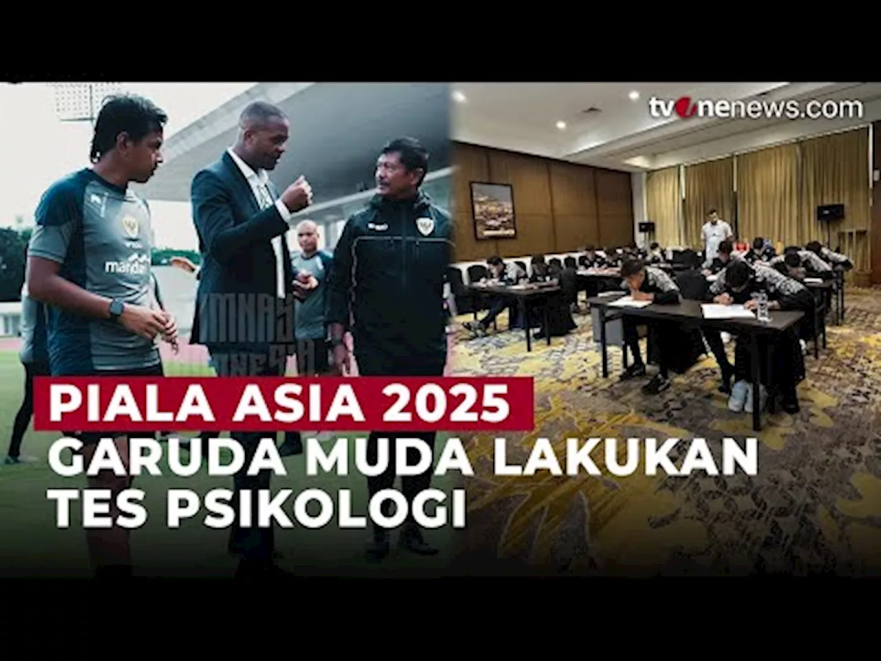 Tes Psikologi Dijalani Timnas Indonesia U-20 Menjelang Piala Asia 2025