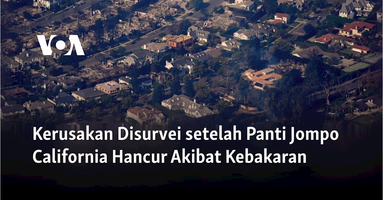 Kerusakan Disurvei setelah Panti Jompo California Hancur Akibat Kebakaran