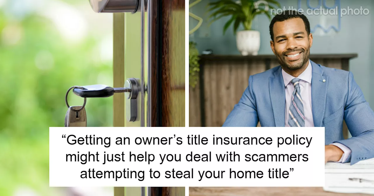 Scammers Are Gunning For Your Home Title And Experts Reveal How To Outsmart Them