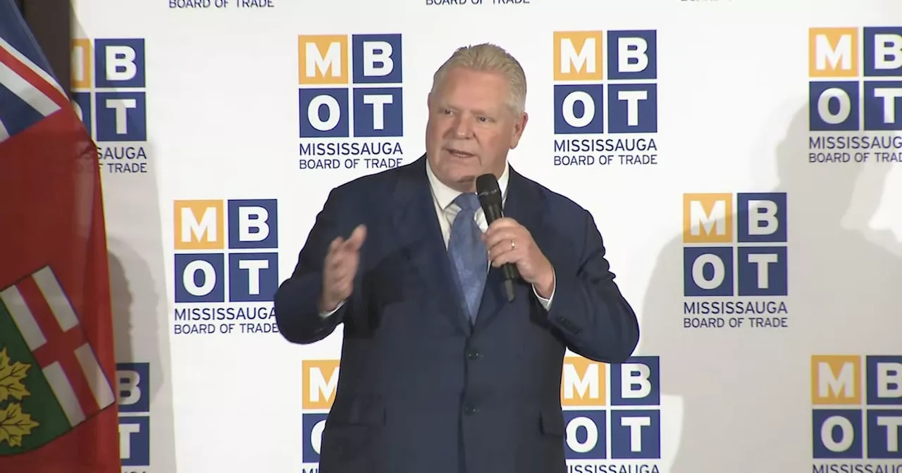 Ford shares more about ‘Fortress Am-Can’ pitch as he addresses Mississauga Board of Trade