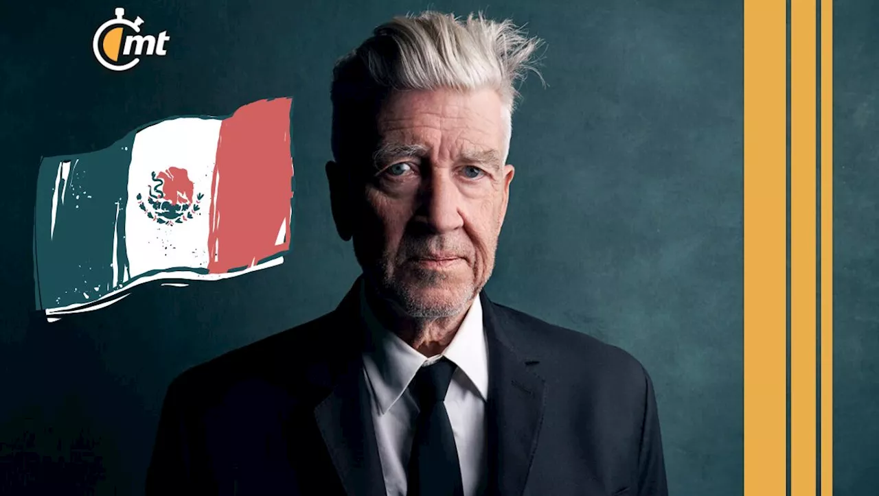 ¿Quién fue David Lynch y cuál es su misteriosa conexión con México?