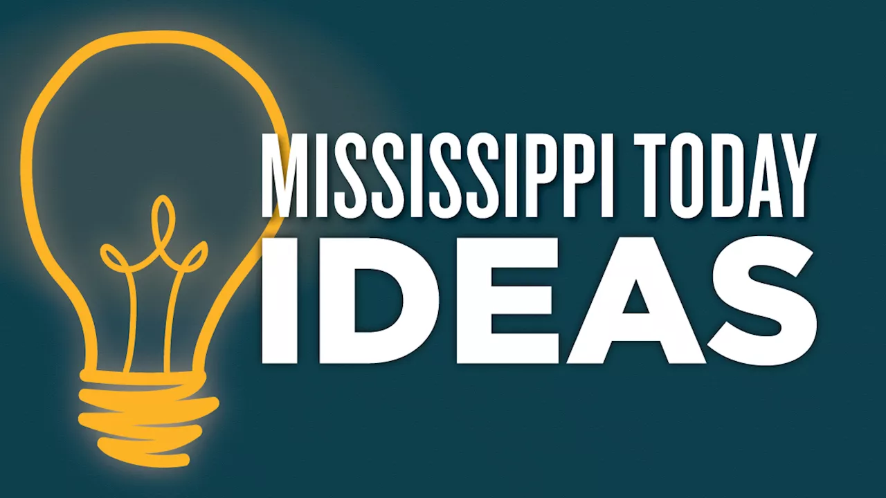 Mississippi Today Ideas: A Platform for Constructive Solutions