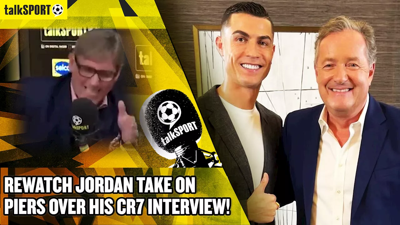 Simon Jordan takes on Piers Morgan over his Cristiano Ronaldo interview!