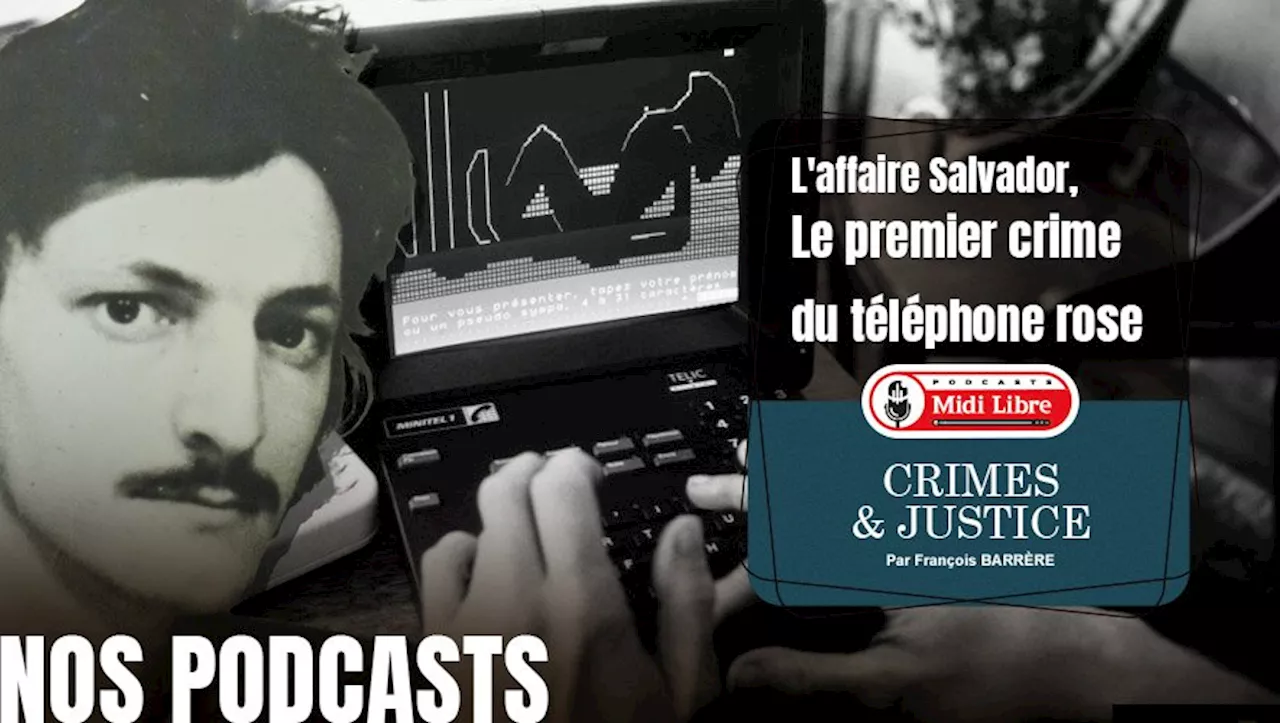 PODCAST. Crimes et justice : en 1979 à Montpellier, le premier meurtre de l’histoire sulfureuse du téléphone r