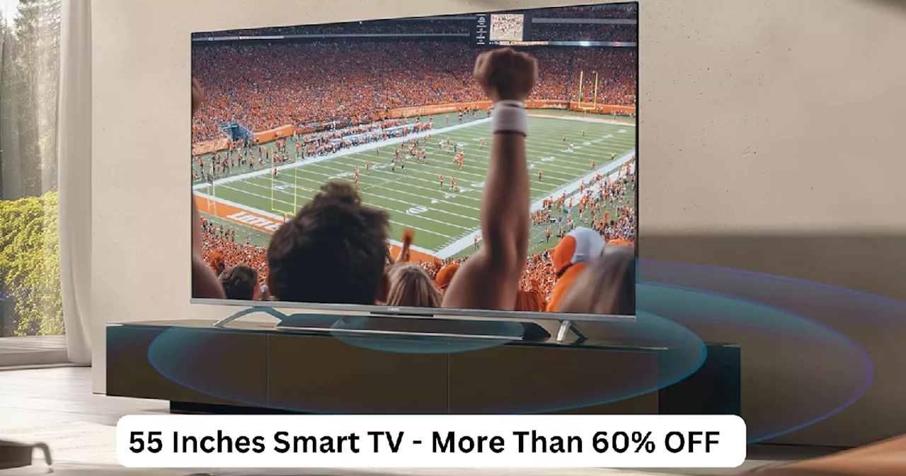 60% से भी ज्यादा छूट पर मिल रहे हैं 55 Inches Smart TV के दाम, जल्‍दी करो Amazon Republic Day Sale में मच गई जमकर लूट