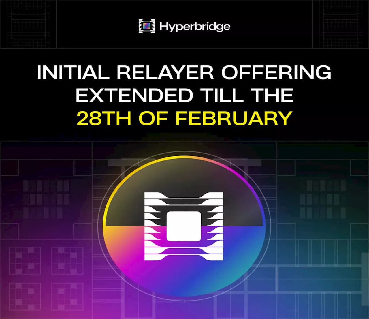 Hyperbridge Extends Token Offering Deadline, Token Generation Event Set for Q1 2025