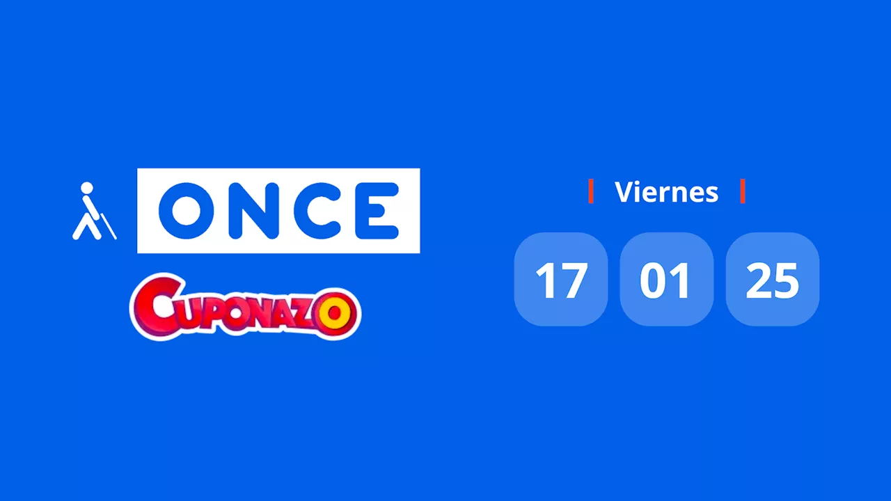 Resultado Cuponazo de la ONCE: comprobar número hoy viernes 17 de enero de 2025